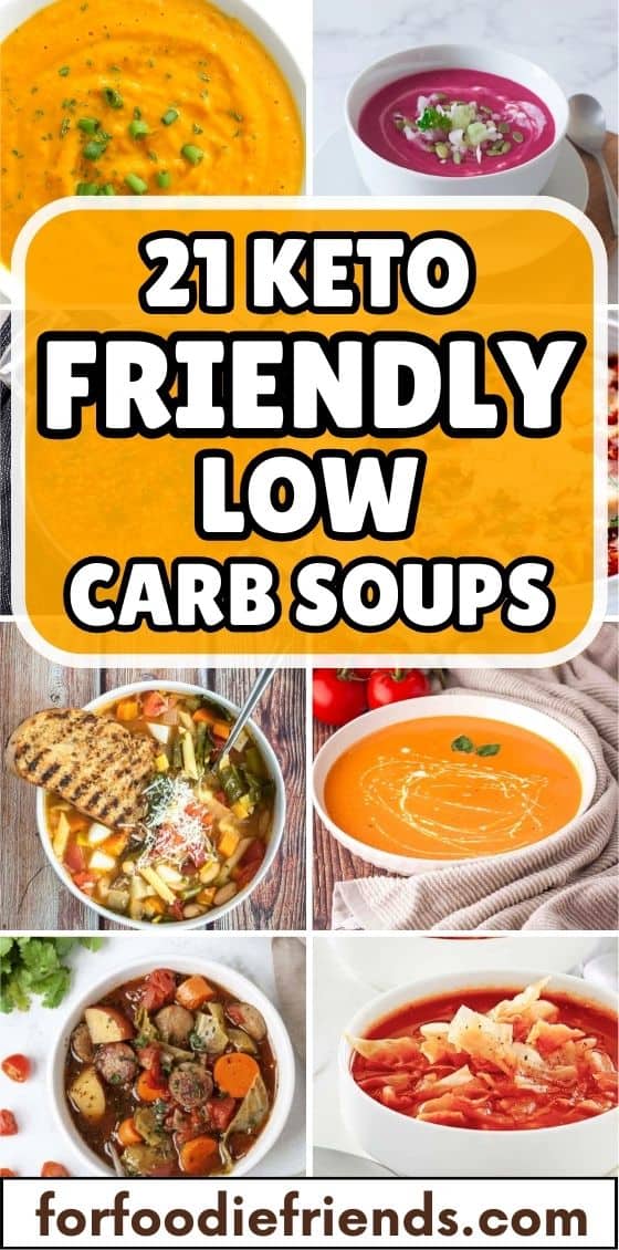 21 Keto Friendly Low Carb Soups