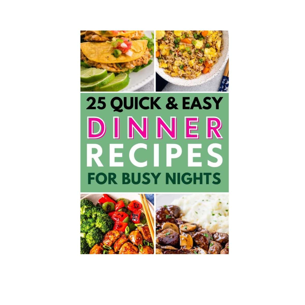 25 Easy Dinner Recipes - Forfoodiefriends