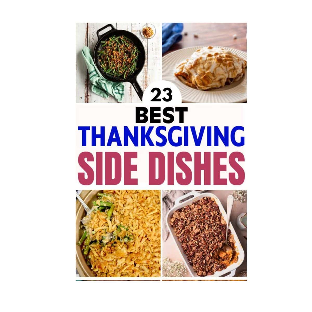 23 BEST THANKSGIVING SIDE DISHES - Forfoodiefriends