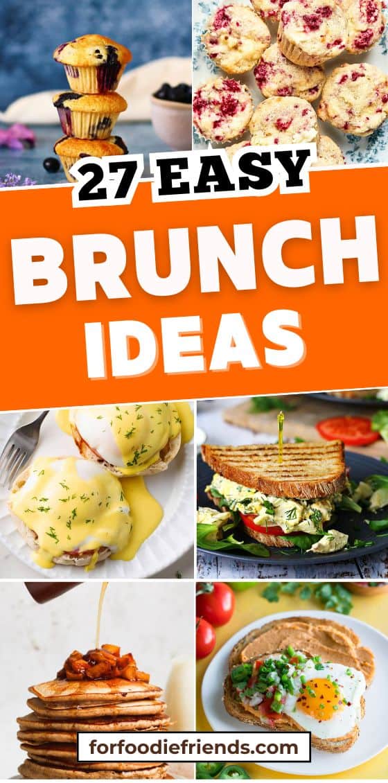 27 Easy Brunch Ideas