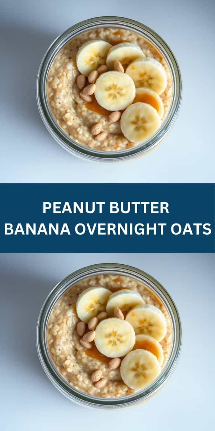 Peanut butter banana overnight oats in glass jar topped with banana slices and peanuts.