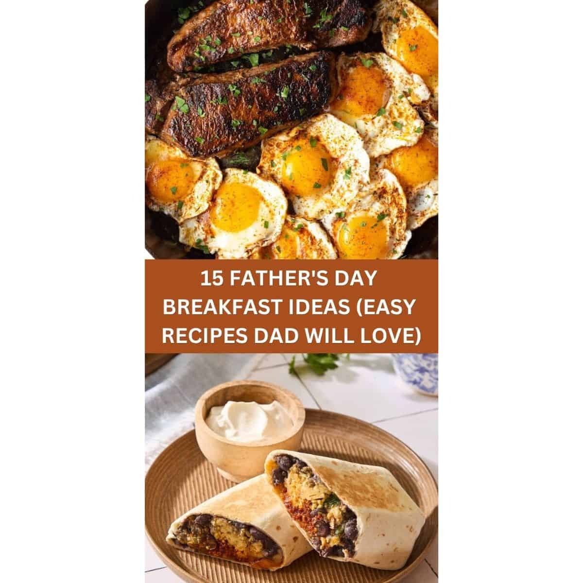 15 FATHER'S DAY BREAKFAST IDEAS (EASY RECIPES DAD WILL LOVE ...
