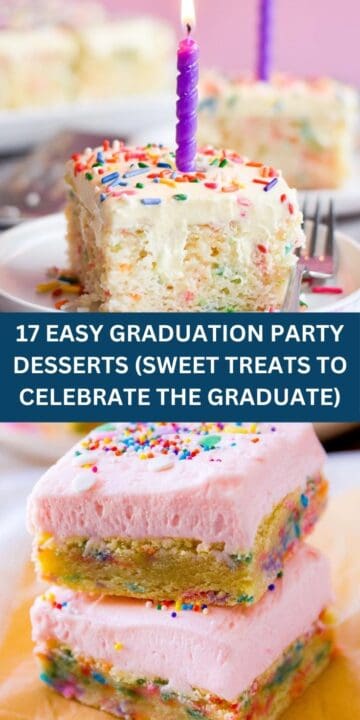 Graduate Easy 17 EASY GRADUATION PARTY DESSERTS (SWEET TREATS TO CELEBRATE THE ...